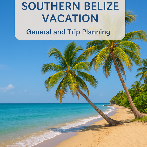 Southern Belize Vacation